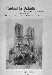 Pendant la bataille N° 10 1914 Pendant la bataille N° 10 1914